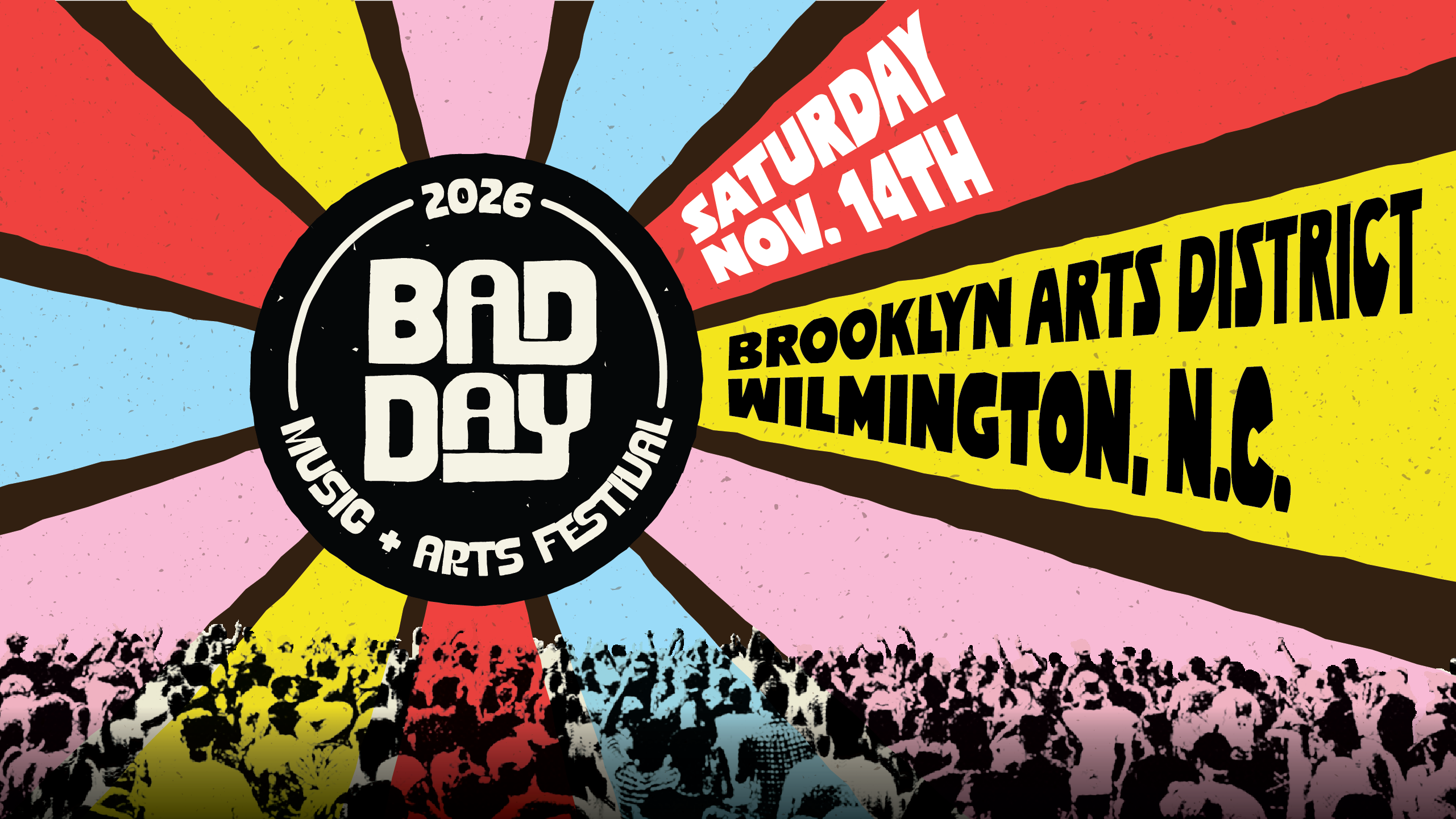 BAD Day Music + Arts Festival 2026 official artwork, Saturday November 14 in Brooklyn Arts District, Wilmington, North Carolina